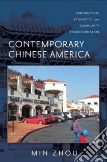 Contemporary Chinese America libro in lingua di Zhou Min, Portes Alejandro (FRW)