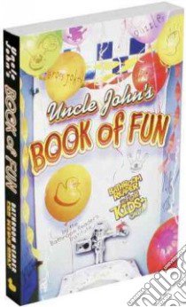 Uncle John's Book of Fun Bathroom Reader for Kids Only! libro in lingua di Bathroom Readers' Institute
