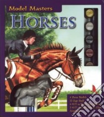 Model Masters Horses libro in lingua di Allen Elizabeth, Scott Janet (ILT)