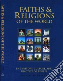 Faiths and Religions of the World libro in lingua di Gibbons David