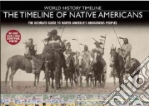 Timeline of Native Americans libro in lingua di O'Brien Greg