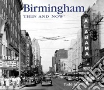 Birmingham Then and Now libro in lingua di Keith Todd