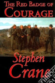Red Badge of Courage libro in lingua di Stephen Crane