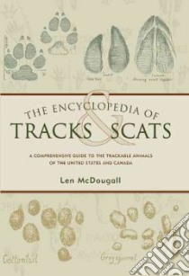 The Encyclopedia of Tracks & Scats libro in lingua di McDougall Len