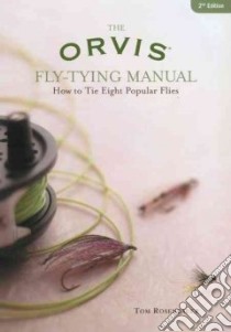The Orvis Fly-tying Manual libro in lingua di Rosenbauer Tom