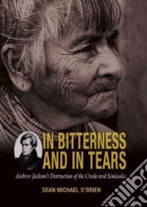 In Bitterness And In Tears libro in lingua di O'Brien Sean Michael