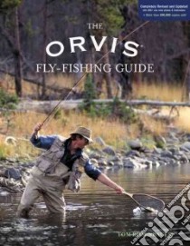 The Orvis Fly-Fishing Guide libro in lingua di Rosenbauer Tom, White Bob (ILT)