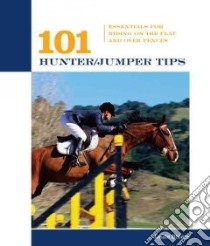 101 Hunter/jumper Tips libro in lingua di Shiers Jessie