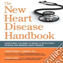 The New Heart Disease Handbook libro in lingua di Cannon Christopher P. M.D., Vierck Elizabeth
