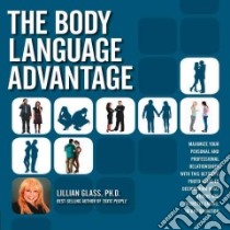 The Body Language Advantage libro in lingua di Glass Lillian Ph.D.