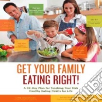 Get Your Family Eating Right! libro in lingua di Fredericks Lynn, Sanchez Mercedes
