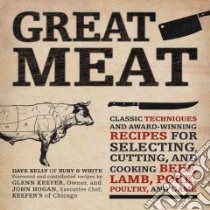 Great Meat libro in lingua di Kelly Dave, Keefer Glenn (CON), Hogan John (CON)