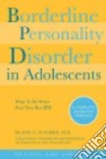 Borderline Personality Disorder in Adolescents libro in lingua di Aguirre Blaise M.D.