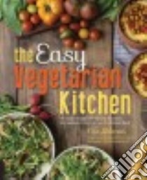 The Easy Vegetarian Kitchen libro in lingua di Alderson Erin