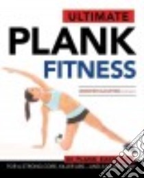 Ultimate Plank Fitness libro in lingua di Decurtins Jennifer