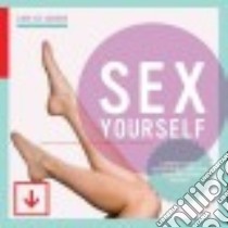 Sex Yourself libro in lingua di Jansen Carlyle