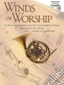 Winds of Worship French Horn libro in lingua di Pethel Stan (CON)
