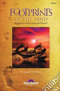 Footprints in the Sand libro in lingua di Martin Joseph M. (COP), Angerman David (COP), Adams Brant (ADP)