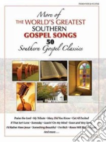 More of the World's Greatest Southern Gospel Songs libro in lingua di Nelon Judy (COM)