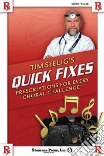 Tim Seelig's Quick Fixes libro in lingua di Seelig Tim