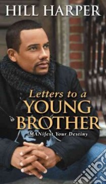 Letters to a Young Brother libro in lingua di Harper Hill