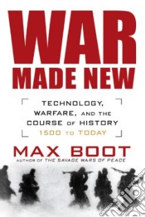 War Made New libro in lingua di Boot Max
