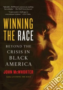 Winning the Race libro in lingua di McWhorter John