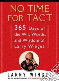 No Time for Tact libro in lingua di Winget Larry