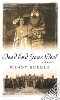Dead End Gene Pool libro in lingua di Burden Wendy