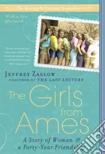 The Girls from Ames libro in lingua di Zaslow Jeffrey