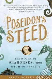 Poseidon's Steed libro in lingua di Scales Helen Ph.D.