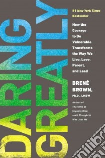 Daring Greatly libro in lingua di Brown C. Brene