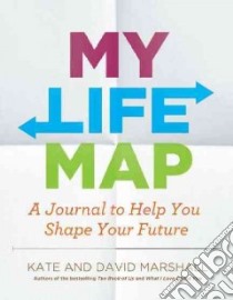 My Life Map libro in lingua di Marshall Kate, Marshall David