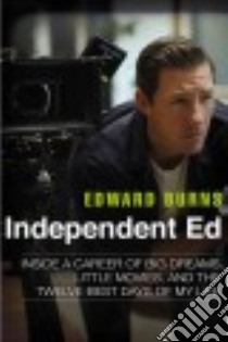 Independent Ed libro in lingua di Burns Edward, Gold Todd