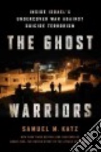 The Ghost Warriors libro in lingua di Katz Samuel M.