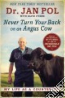 Never Turn Your Back on an Angus Cow libro in lingua di Pol Jan, Fisher David (CON)