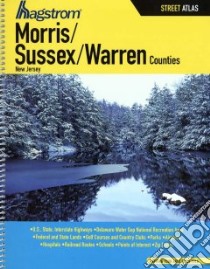 Hagstrom Morris / Sussex / Warren Counties NJ Atlas libro in lingua di Hagstrom Map Company (EDT)