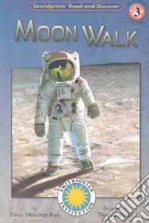 Moon Walk libro in lingua di Rau Dana Meachen, Buchs Thomas (ILT)