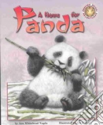 A Home for Panda libro in lingua di Nagda Ann Whitehead, Effler James M. (ILT)