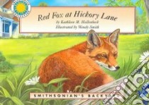 Red Fox at Hickory Lane libro in lingua di Hollenbeck Kathleen M., Smith Wendy (ILT)