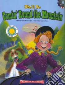 She'll Be Comin' Around the Mountain libro in lingua di Schwaeber Barbie (EDT), Beaky Suzanne (ILT)