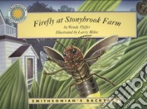Firefly at Stonybrook Farm libro in lingua di Pfeffer Wendy, Mikec Larry (ILT)