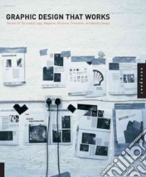 Graphic Design That Works libro in lingua di Rockport Publishers (EDT)