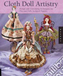 Cloth Doll Artistry libro in lingua di Willis Barbara