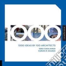 1000 Tips by 100 Architects libro in lingua di Sergi Costa Duran