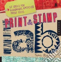 Print & Stamp Lab libro in lingua di Bunkers Traci