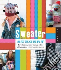 Sweater Surgery libro in lingua di Girard Stefanie
