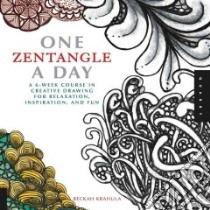 One Zentangle a Day libro in lingua di Krahula Beckah
