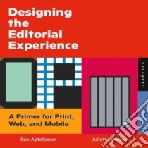 Designing the Editorial Experience libro in lingua di Apfelbaum Sue, Cezzar Juliette