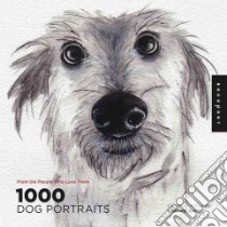 1,000 Dog Portraits libro in lingua di Raye Robynne